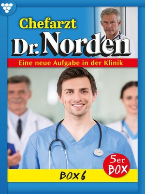 cover image of Chefarzt Dr. Norden Box 6 – Arztroman